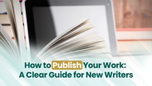 How to Publish Your Work